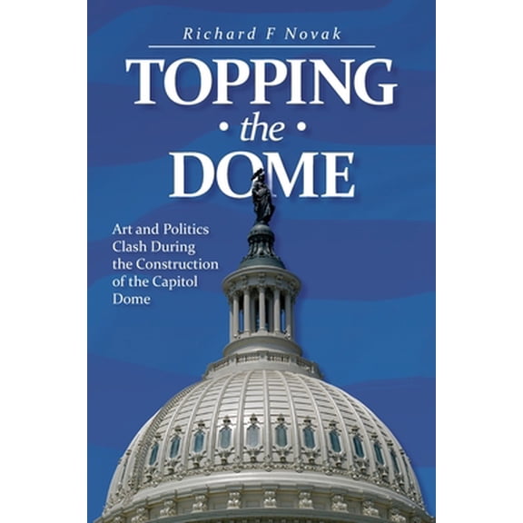 Pre-Owned Topping the Dome (Paperback) 1466276789 9781466276789