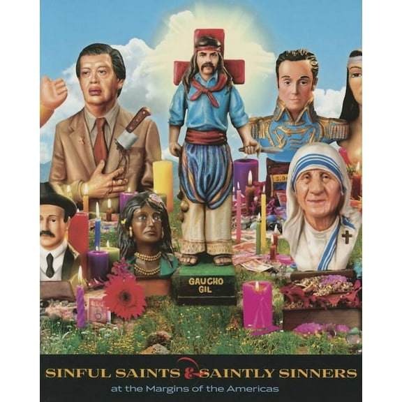 Sinful Saints and Saintly Sinners at the Margins of the Americas (Paperback)