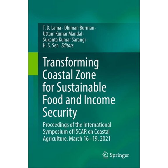 Transforming Coastal Zone for Sustainable Food and Income Security: Proceedings of the International Symposium of Iscar , (Hardcover)