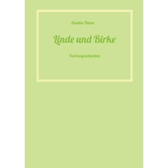 Linde und Birke: Vorlesegeschichten, (Paperback)
