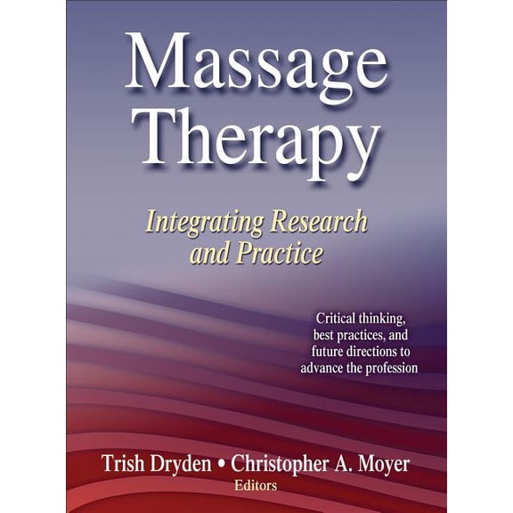 Massage Therapy: Integrating Research and Practice (Hardcover)