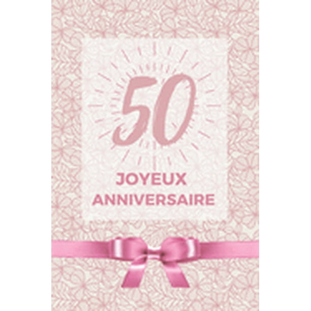 50 Ans Joyeux Anniversaire Album De Souvenir Pour 50eme Anniversaire Coller Vos Photos Ensemble Avec Un