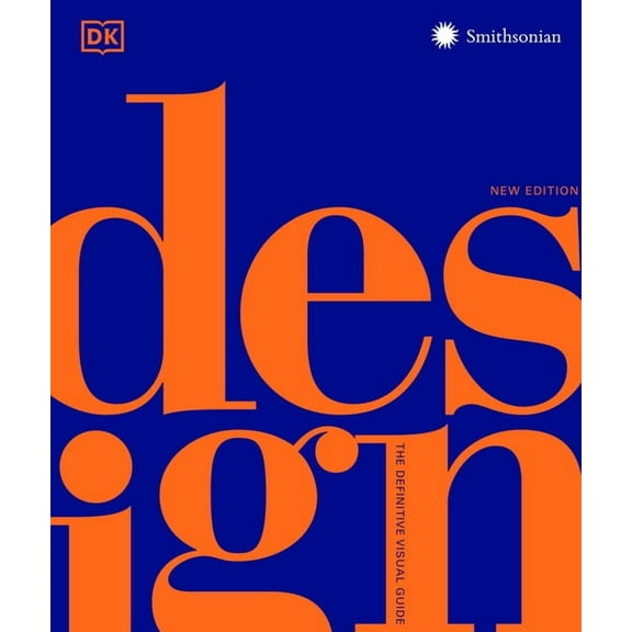 DK Definitive Cultural Histories Design, Second Edition: The Definitive Visual Guide, (Hardcover)