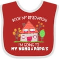 thumbnail image 3 of Inktastic Book My Reservation I'm Going to My Nana and Papa's House Boys or Girls Baby Bib, 3 of 4