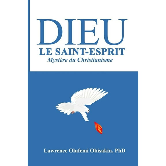 Dieu Le Saint-Esprit: Mystere Du Christianisme (Paperback)