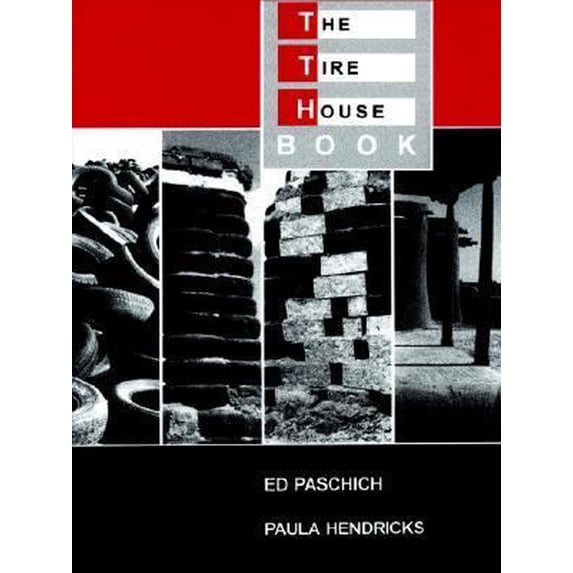 Pre-Owned The Tire House Book (Paperback) 0865342156 9780865342156