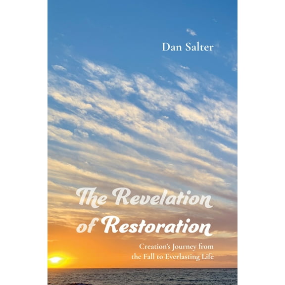 The Revelation of Restoration, (Hardcover)