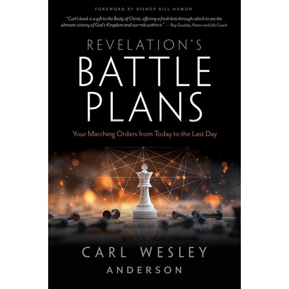 Revelation's Battle Plans: Your Marching Orders from Today to the Last Day, (Paperback)