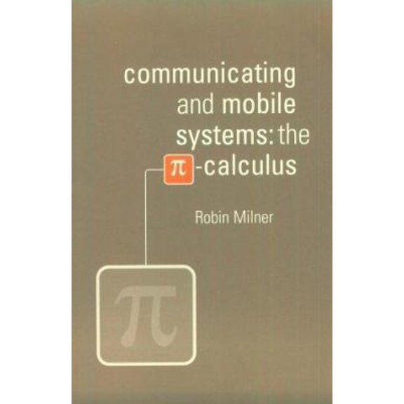 Pre-Owned Communicating and Mobile Systems (Paperback) 0521658691 9780521658690