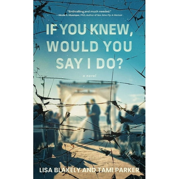 If You Knew, Would You Say I Do?, (Hardcover)
