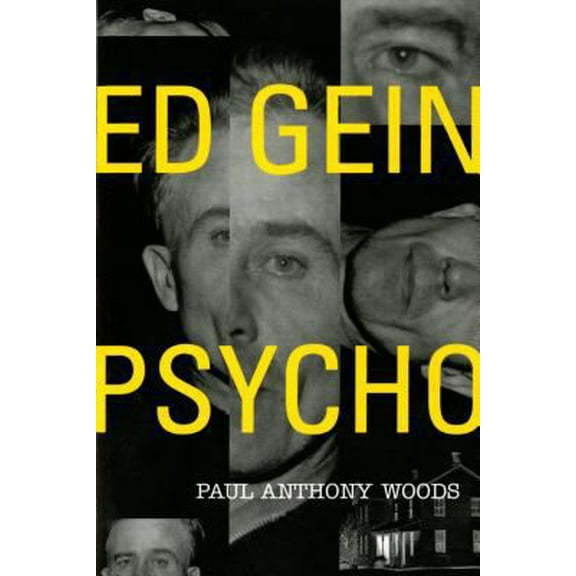 Pre-Owned Ed Gein--Psycho! (Paperback) 0312130570 9780312130572