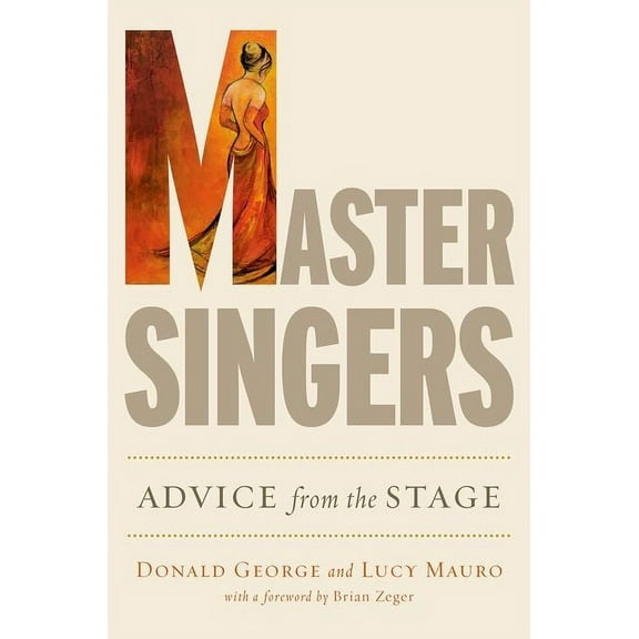 Master Singers: Advice from the Stage, (Paperback)