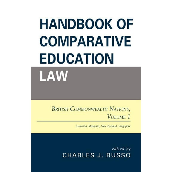 Handbook of Comparative Education Law: British Commonwealth Nations, (Hardcover)