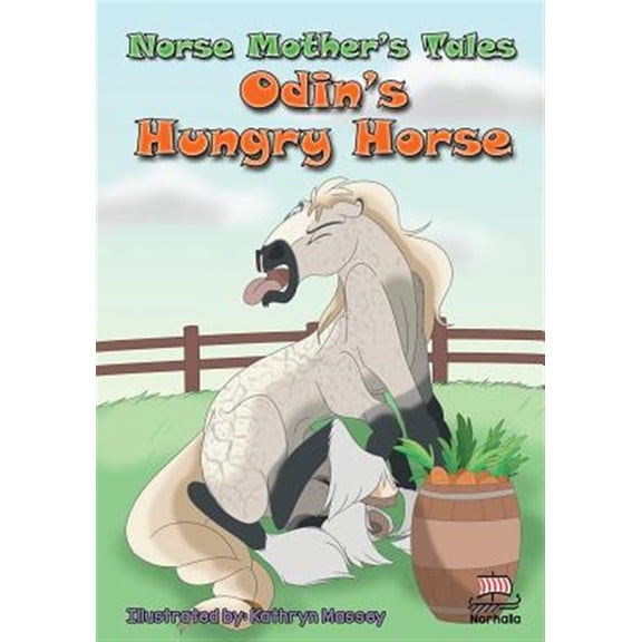 Pre-Owned Norse Mother's Tales: Odin's Hungry Horse: Nordic Lore: Norse Mythology: Vikings for Kids: Odin, Thor, Loki (Paperback) 194144217X 9781941442173