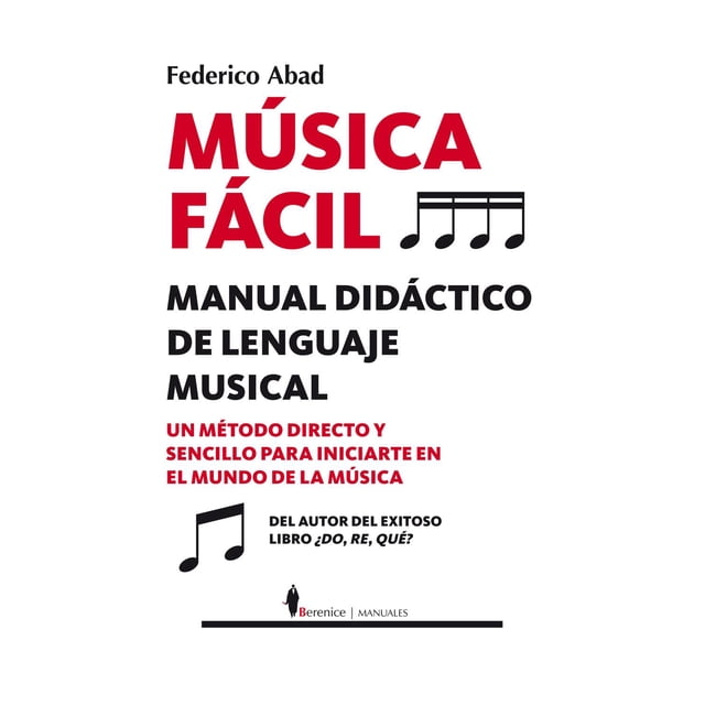 Libro Musica Facil Tapa Blanda, Autor Federico Abad, Editorial Berenice