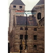 Illegally Incarcerated (Hardcover)