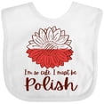 thumbnail image 3 of Inktastic I'm So Cute, I Must Be Polish Sunflower Boys or Girls Baby Bib, 3 of 4