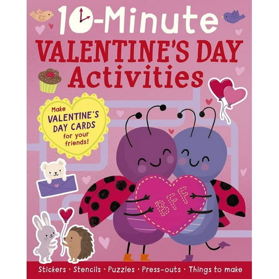 10-Minute Valentine's Day Activities: Make Valentine's Day Cards for Your Friends! (Paperback)