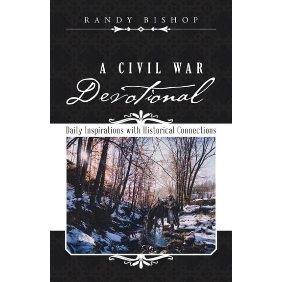 A Civil War Devotional: Daily Inspirations with Historical Connections