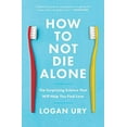 thumbnail image 2 of How to Not Die Alone: The Surprising Science That Will Help You Find Love, (Paperback), 2 of 2