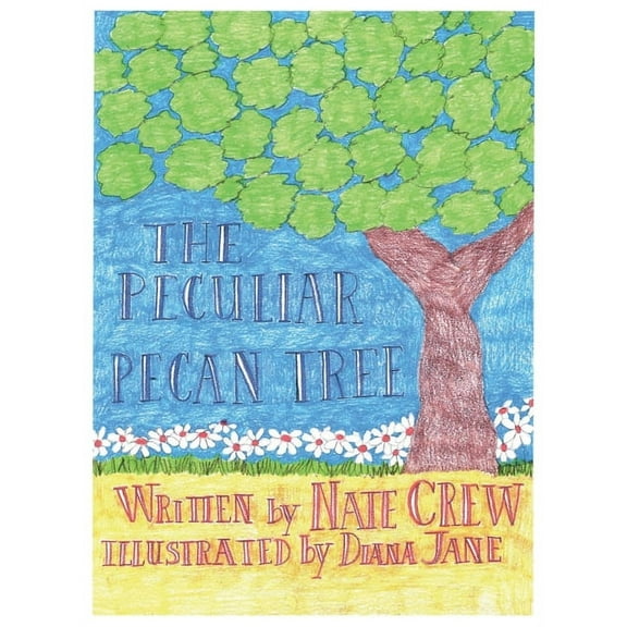 The Peculiar Pecan Tree, (Hardcover)