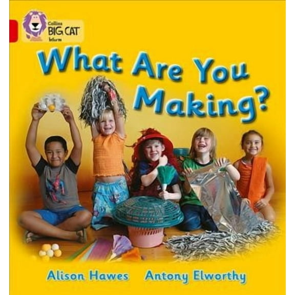 Collins Big Cat: What Are You Making? : Red B/ Band 2B (Paperback)