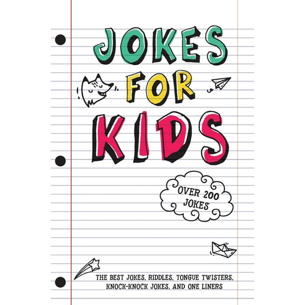 Jokes For Kids The Best Jokes Riddles Tongue Twisters Knock Knock And One Liners For Kids Kids Joke Books Ages 7 9 8 12 Paperback Walmart Com Walmart Com