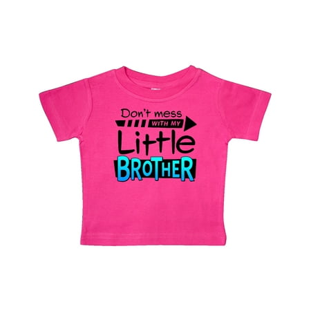 

Inktastic Don t Mess with my Little Brother Gift Baby Boy or Baby Girl T-Shirt