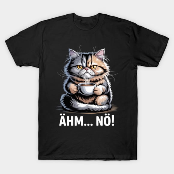 Ähm Nö Grumpy Cat Coffee German Sarcastic T-Shirt ,for Men & Women, up to Size 5XL