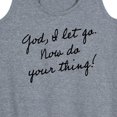 thumbnail image 3 of Instant Message - God, I Let Go. Now Do Your Thing - Women's Racerback Tank Top, 3 of 6