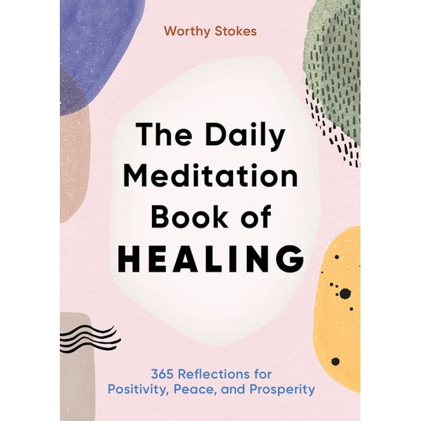 The Daily Meditation Book of Healing (Paperback)