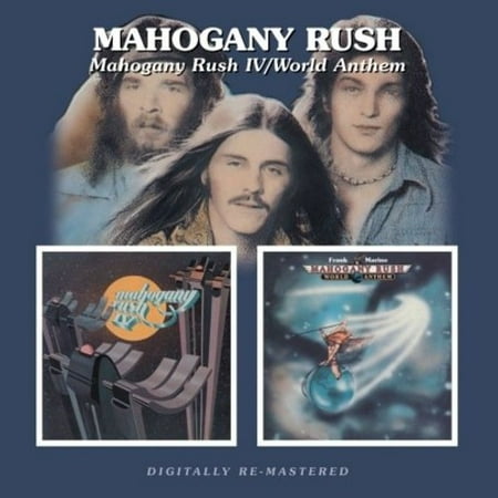 Mahogany Rush 4 / World Anthems (CD) (The Best Rock Anthems In The World Ever)