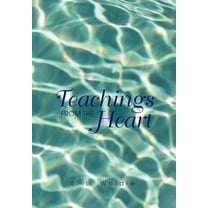 Teachings From The Heart, (Hardcover)
