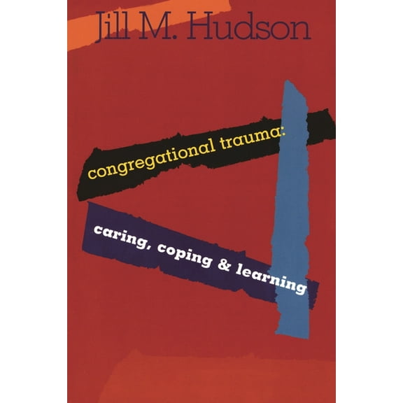 Congregational Trauma : Caring, Coping and Learning (Paperback)