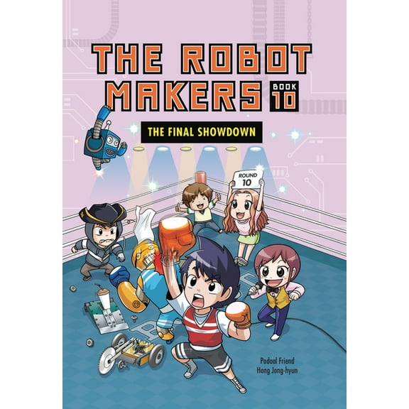 The Robot Makers The Final Showdown: Book 10, Book 10, (Paperback)