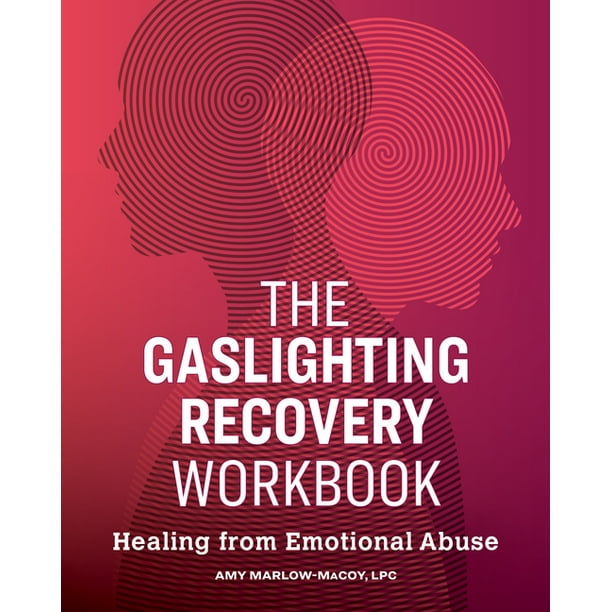 pix Healing From Emotional Abuse Worksheets the gaslighting recovery workbook healing from emotional abuse paperback