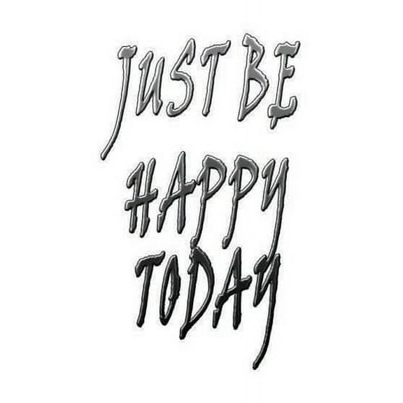 just be happy today!: a great gift for a loved one on birthdays, Christmas, Mother's Day and Father's Day, it is convenient to use at work or in your home office. (Paperback)