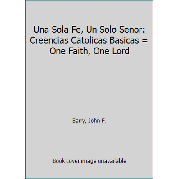Pre-Owned Una Sola Fe Un Solo Senor (Hardcover) 0821555650 9780821555651
