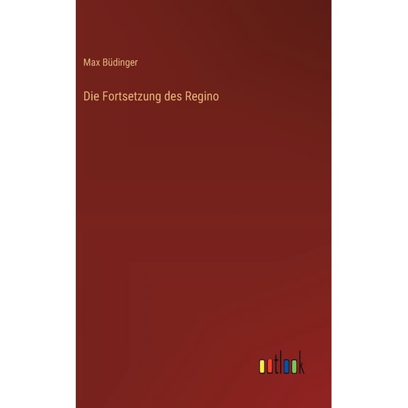Die Fortsetzung des Regino, (Hardcover)