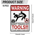 thumbnail image 2 of 10Pcs Don't Touch My Tools Sign Sticker PVC Waterproof It's Not Worth Your Life Warning Stickers Decal for Workplace Business Self Adhesive Sign for Indoor Outdoor 5.1x7.1 Inch, 2 of 9