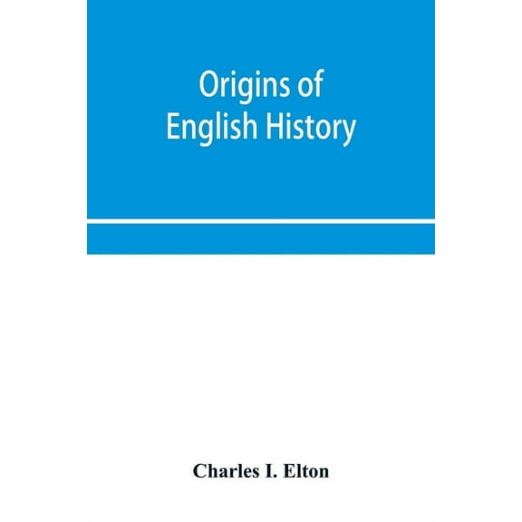 Origins of English history, (Paperback)
