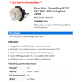thumbnail image 2 of Blower Motor - Compatible with 1999 - 2001, 2003 - 2008 Sterling Truck LT8500 2000 2004 2005 2006 2007, 2 of 2