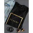thumbnail image 3 of Luxury Golden Box Graphic Quote Women Black T-Shirt, Female Small, 3 of 4