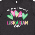 thumbnail image 4 of Inktastic My Mom is the Best Librarian Ever Youth T-Shirt, 4 of 5