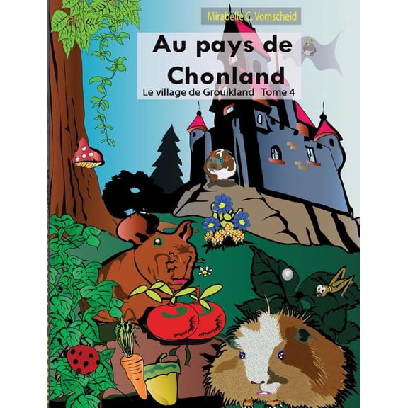 Au pays de Chonland, le village de Grouikland, (Paperback)