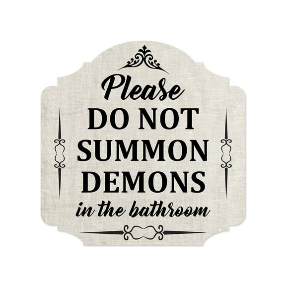 Heritage Plus Please Do Not Summon Demons In The Bathroom Wall or Door Sign | Funny Home Decor - Small
