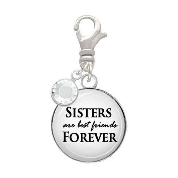 Delight Jewelry Silvertone Domed Sisters are Best Friends Forever - Silvertone Clip on Charm with Clear Crystal Drop