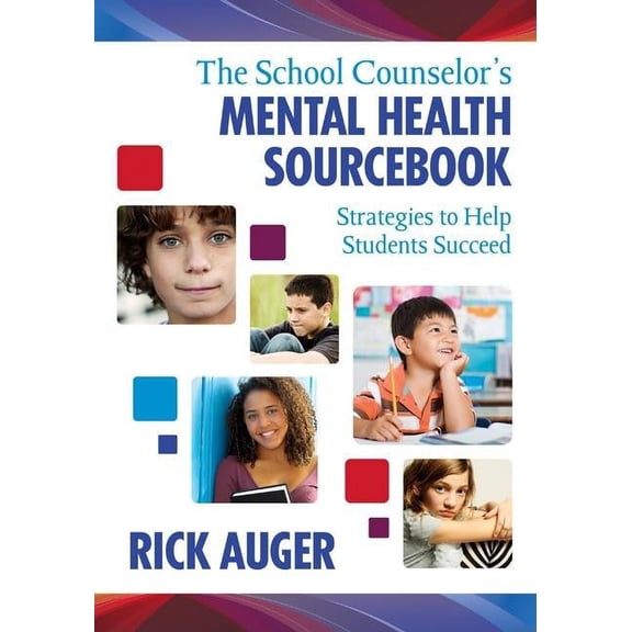 The School Counselor′s Mental Health Sourcebook (Paperback)