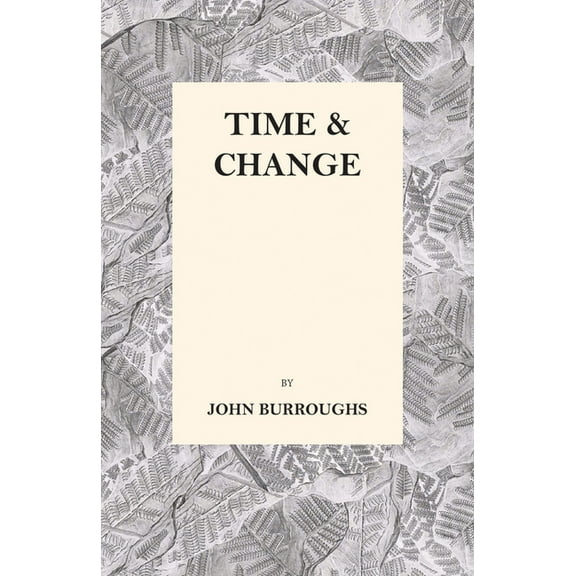 Time and Change, (Paperback)