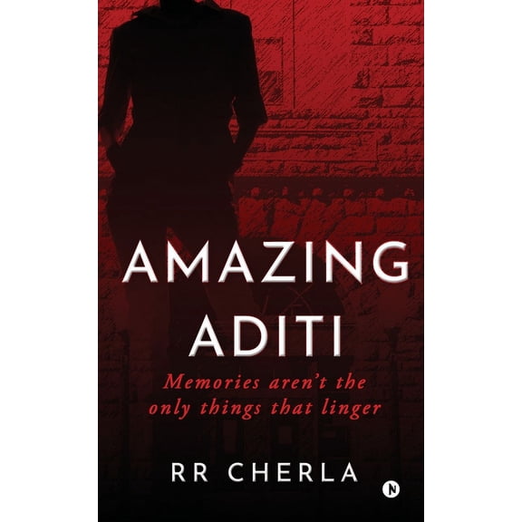 Amazing Aditi: Memories aren't the only things that linger, (Paperback)